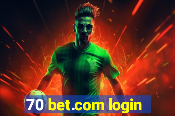 70 bet.com login